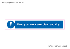Keep your work area clean and tidy